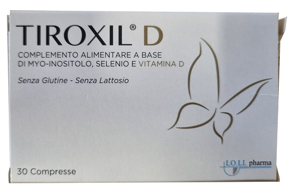 TIROXIL D 30 COMPRESSE - Farmacia Sant Anna SAS del Dott. Mariani Federigo